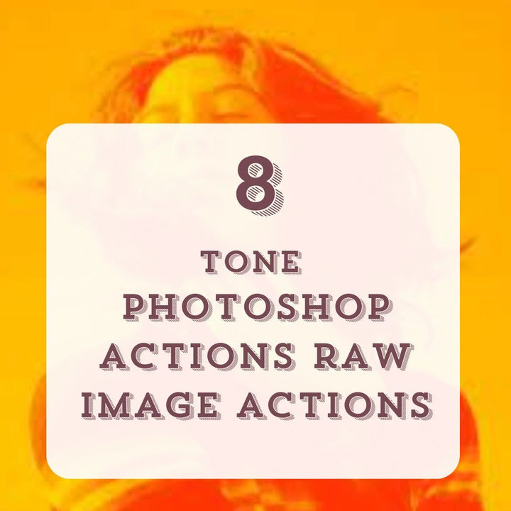 8 Tone Collection Camera RAW Actions
