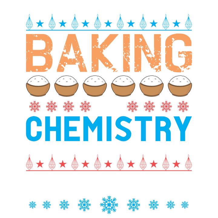 
									Baking it’s chemistry You Can Eat SVG