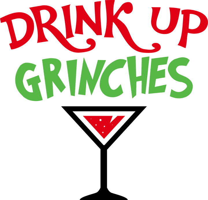 
									Drink Up Grinches SVG