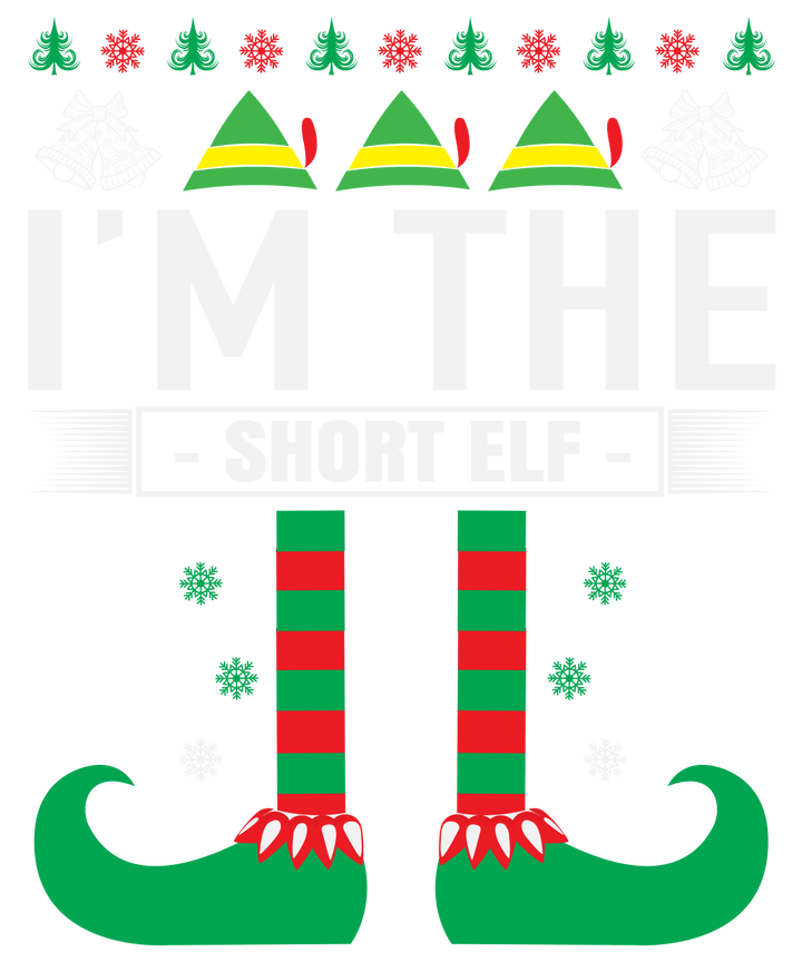 
									I’m The Short Elf SVG